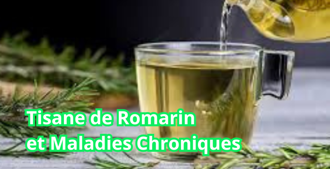 Tisane de Romarin et Maladies Chroniques